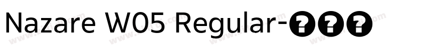 Nazare W05 Regular字体转换